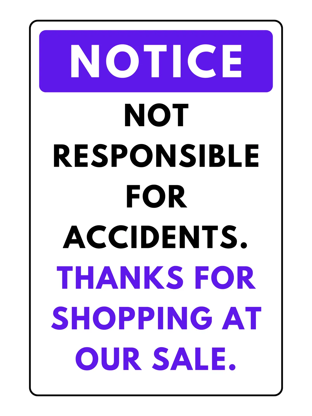 Printable garage sale notice sign: Not responsible for accidents.